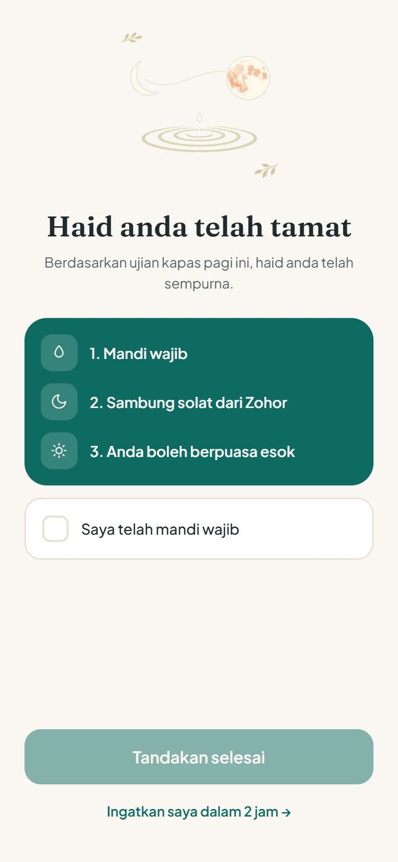 Aplikasi memberitahu haid telah tamat: mandi wajib, sambung solat dari Zohor, boleh berpuasa esok